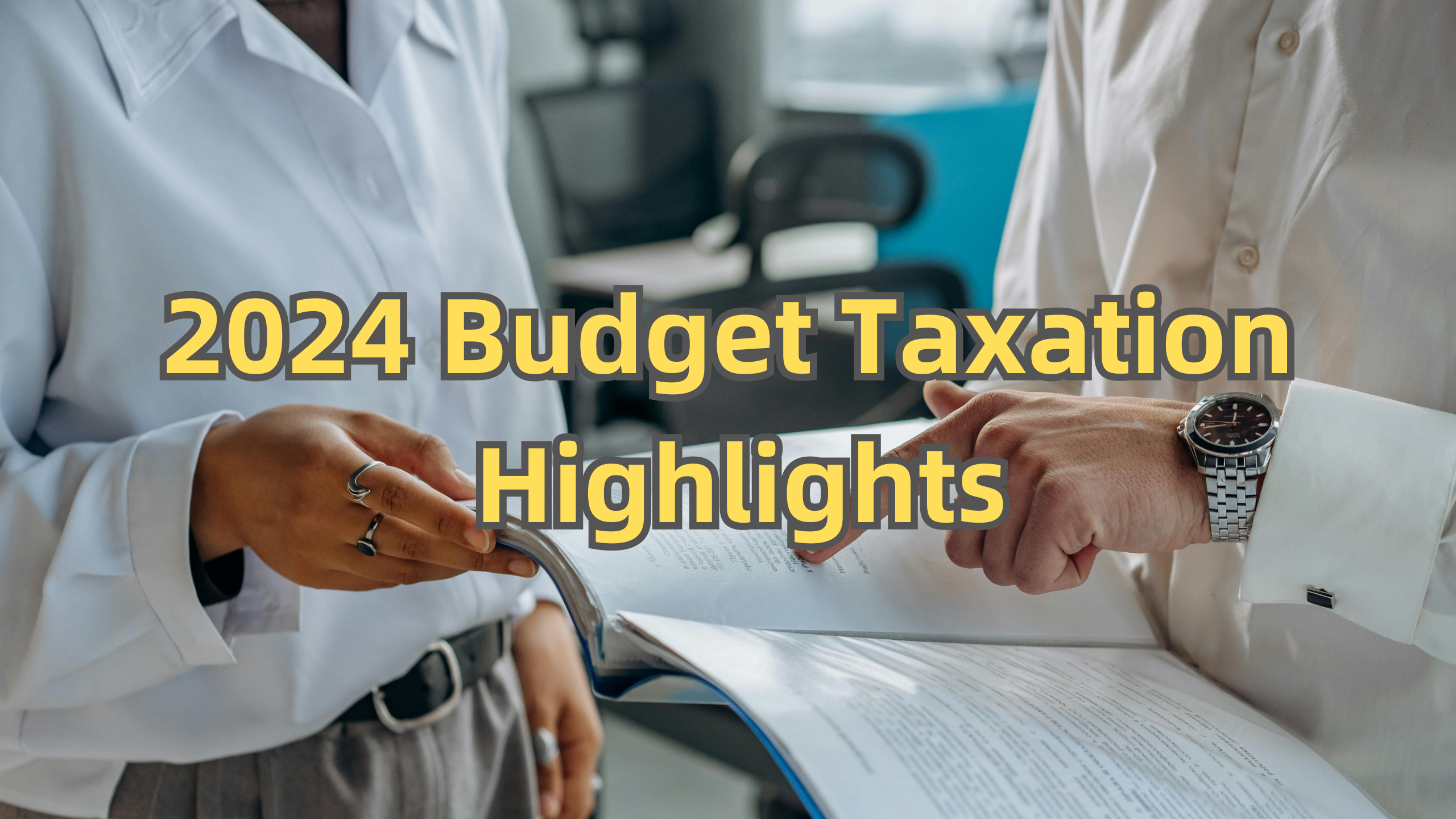Budget Taxation Highlights